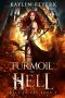 [Hell to Pay 03] • Turmoil in Hell · Reverse Harem Demon Paranormal Romance (Hell To Pay Book 3)